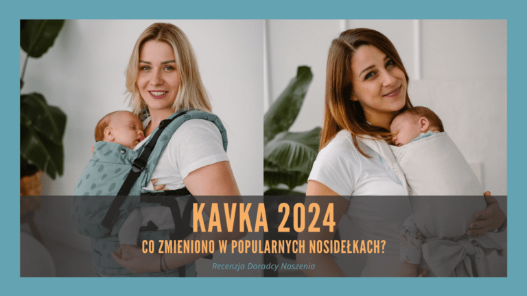 Nosidło Kavka 2024 – czym różni się od poprzednich modeli nosidełek
