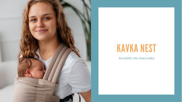 Kavka NEST – ergonomiczne nosidełko dla noworodków i najmłodszych niemowląt